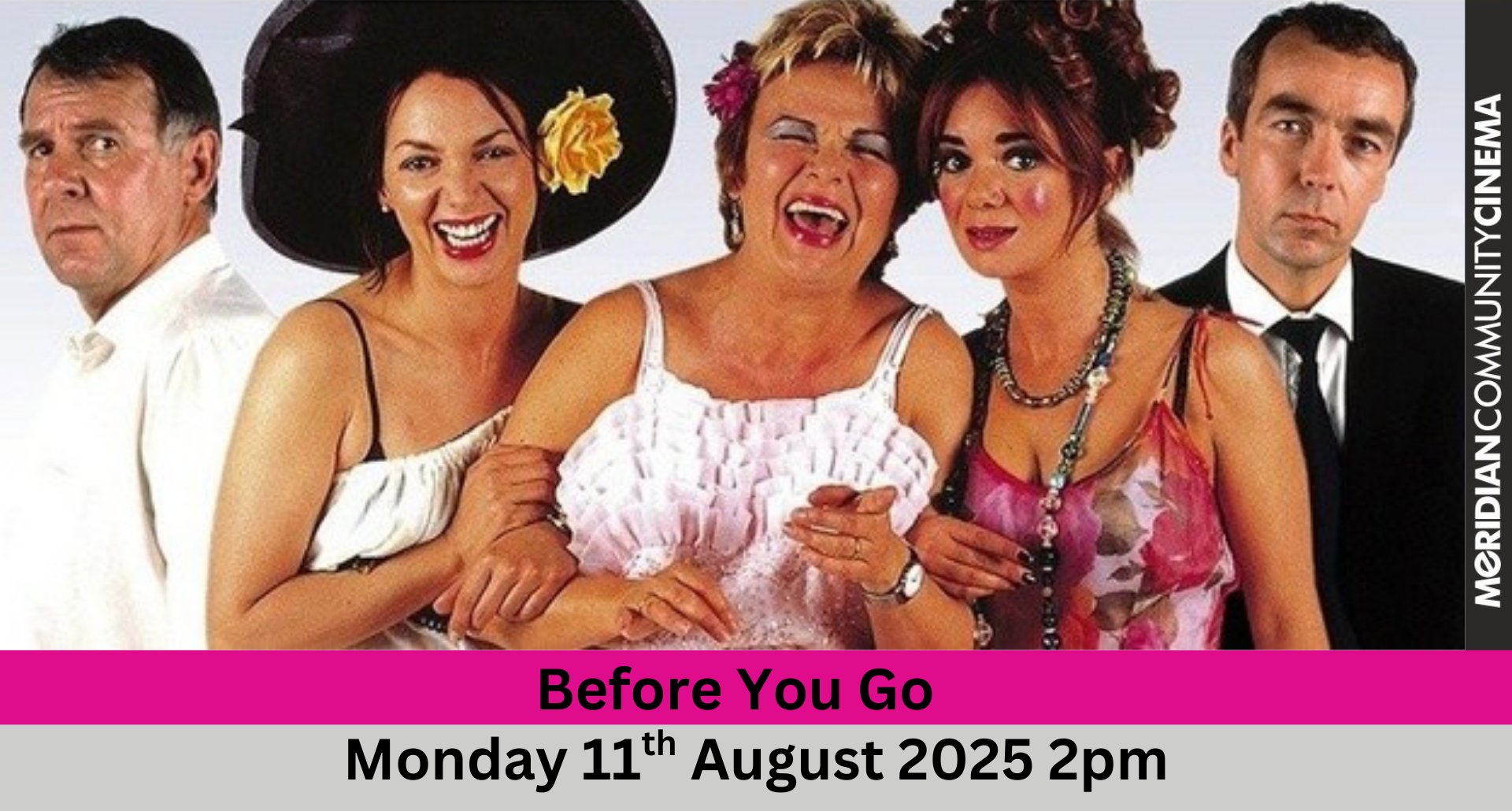 Monday Matinee Admittance £6 includes afternoon tea - Before You Go