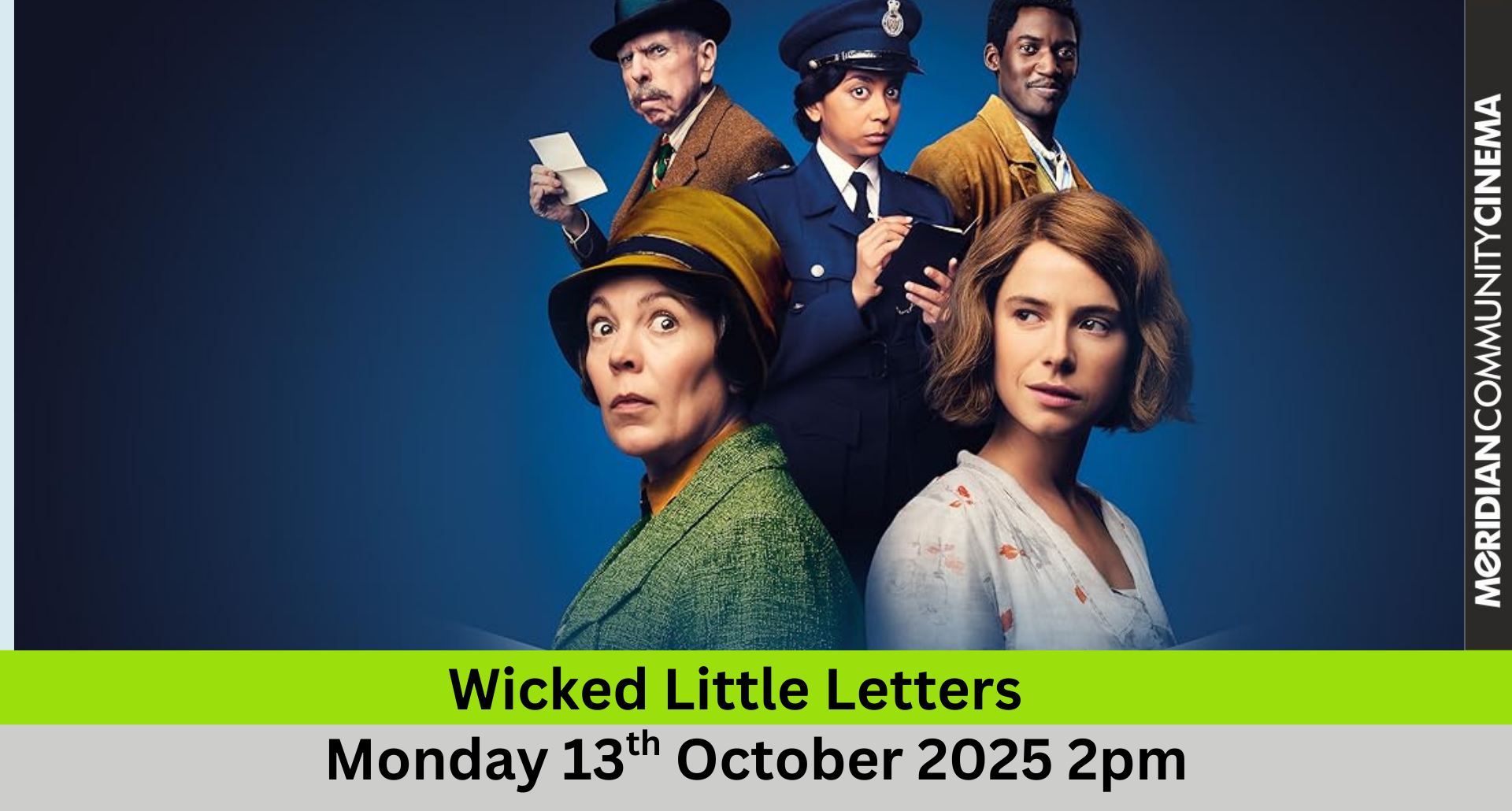 Monday Matinee Admittance £6 includes afternoon tea - Wicked Little Letters
